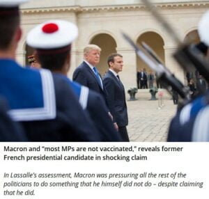 Read more about the article According to a former candidate for president in France  Macron and other MPs did not truly inject themselves with the Covid-19 vaccines.