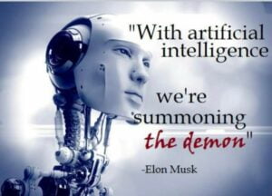Read more about the article Elon Musk and how through AI  they are summoning the demon.