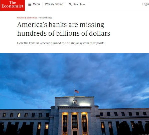 Read more about the article The Economist reports that millions of dollars are missing from the American banks  and it blames the Federal Reserve for draining the financial system of deposits.