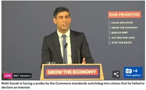 Read more about the article Rishi Sunak’s name was added to the list under investigation by the Standards Commissioner – will our Standards Commissioner investigate the income  accounts and renting agreements of our politicians?