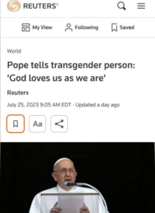 Read more about the article Pope Francis continues to lie to the people: telling a young transgender person that ‘God loves us as we are’