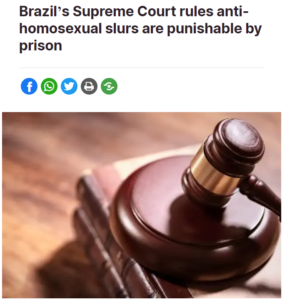 Read more about the article The Supreme Court of Brazil has ruled that uttering anti-homosexual words is punishable by prison time