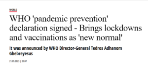 Read more about the article Global leaders and member states continue to turn against you – the WHO ‘pandemic prevention’ declaration signed
