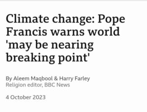 Read more about the article Pope Francis joins the unelected entities like the UN and  endorses the climate change agenda while condemning those who deny the agenda