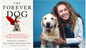 Read more about the article Book – The Forever Dog: Surprising New Science to Help Your Canine Companion Live Younger, Healthier, and Longer