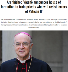 Read more about the article A house of formation to prepare priests to withstand the “errors of Vatican II” has been announced by Archbishop Viganò (1)