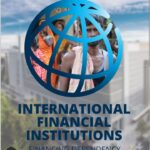 A short essay from a National Security Perspective on the threats posed by international financial institution (part 4)